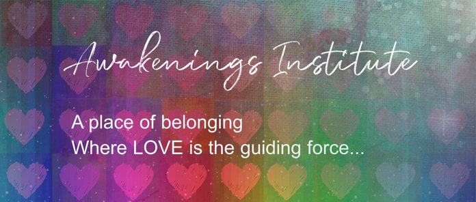 Awakenings Institute, a Place of Belonging